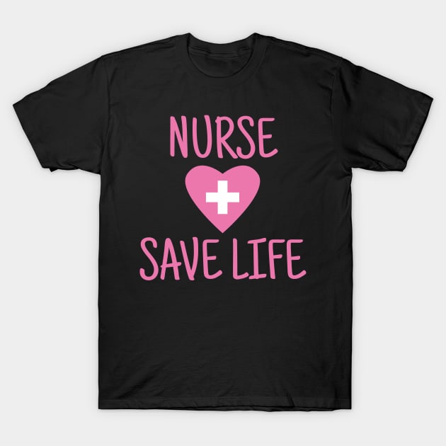 Nurse Save Life T-Shirt by notami